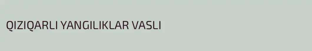 QIZIQARLI YANGILIKLAR VASLI